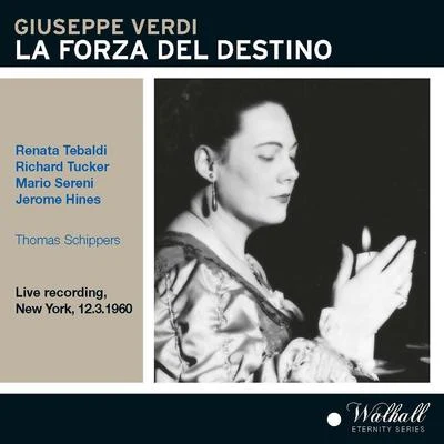 VERDI, G.: Forza del destino (La) [Opera] (Tebaldi, Tucker, Sereni, Metropolitan Opera Chorus and Orchestra, Schippers) (1960) 专辑 Gloria Agostini/Harry Shulman/Walter Lewis/Loren Glickman/Theodore Weis