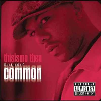 Common thisisme then: the best of common