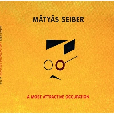 Matyas Seiber: A Most Attractive Occupation 专辑 Walter Zimmermann/Geoffrey Morris