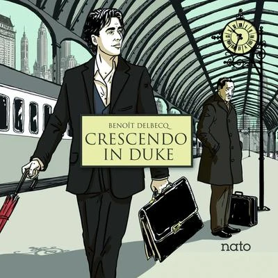 Crescendo in Duke 專輯 Mario Costa/Benoit Delbecq/Marc Ducret