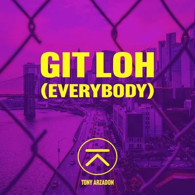 Git Loh (Everybody) 专辑 Steve Smooth/Tony Arzadon