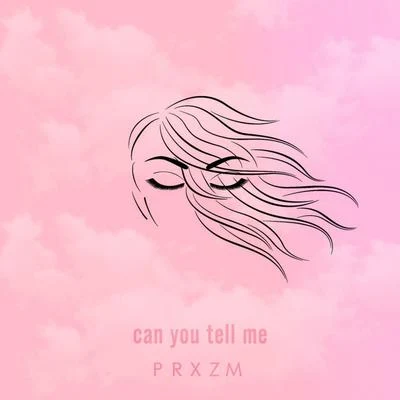 Can You Tell Me 专辑 Jameston Thieves/PRXZM