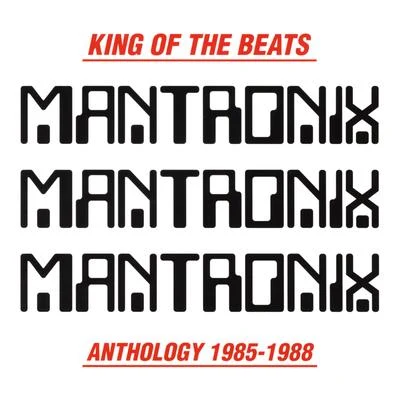 Mantronix King of the Beats (Anthology 1985-1988)