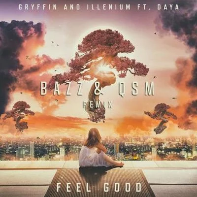 BAZZ Feel Good (BAZZ & QSM Remix)