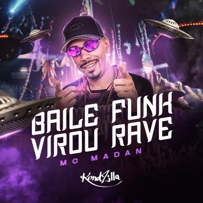 Baile Funk Virou Rave 专辑 Dj R7/MC Madan