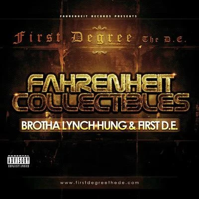 Fahrenheit Collectibles, Brotha Lynch Hung and First D.E. 专辑 Brotha Lynch Hung