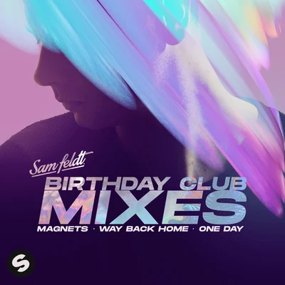 Sam Feldt Birthday Club Mixes