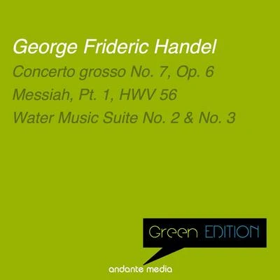 London Festival Orchestra/Sidney Lark Green Edition - Handel: Concerto grosso No. 7, Op. 6 & Water Music, Suites Nos. 2 & 3