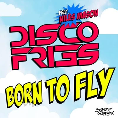 Born to Fly (feat. Niles Mason) 專輯 Disco Fries