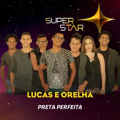 Preta Perfeita (Superstar) - Single 專輯 Lucas e Orelha/Rashid