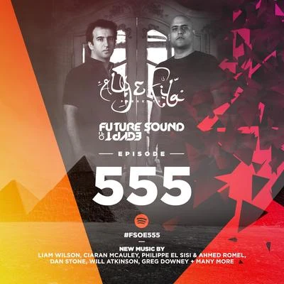 Future Sound Of Egypt Episode 555 专辑 Aly & Fila/Ferry Tayle