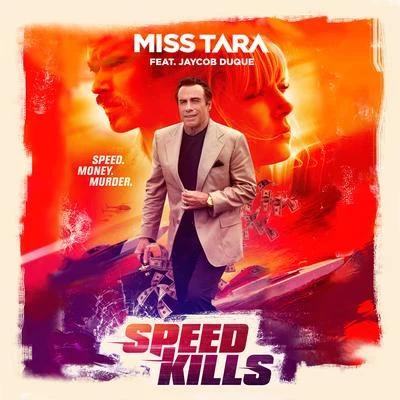 Speed Kills (feat. Jaycob Duque) [Radio Edit] 專輯 Miss Tara