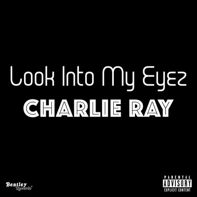 Look into My Eyez 專輯 Charlie Ray/Jayden Jaxx