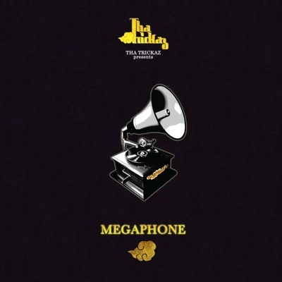 Megaphone 专辑 ༄ Tha Trickaz ☁