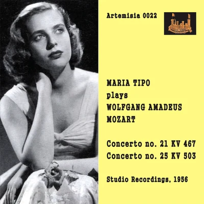 MOZART, W.A.: Piano Concertos Nos. 21, "Elvira Madigan" and 25 (Tipo, Vienna Symphony, Perlea) (1956) 專輯 Maria Tipo