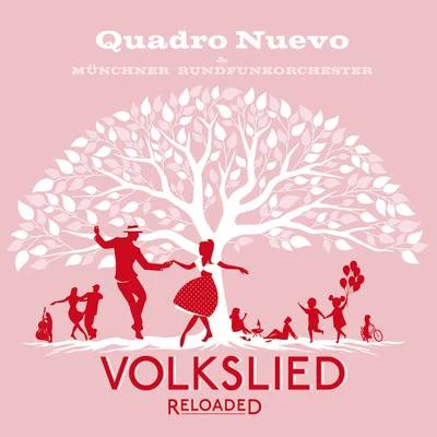 Volkslied Reloaded 專輯 Quadro Nuevo/Cairo Steps