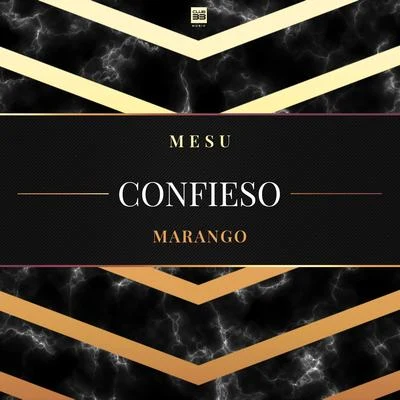 Confieso 专辑 Marango/Rasel