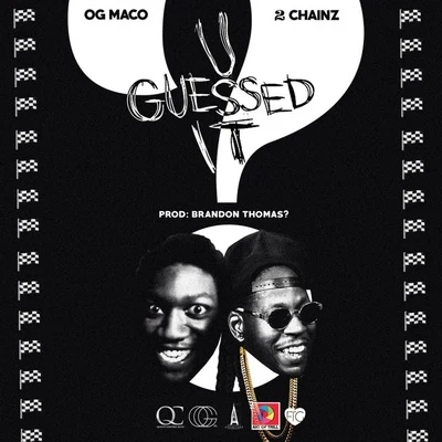 U Guessed It 專輯 OG Maco