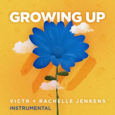 Growing Up (Instrumental) 專輯 VICTR