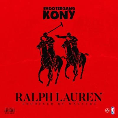 Ralph Lauren 专辑 ShooterGang Kony