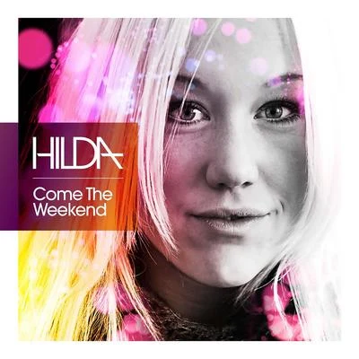 Come the Weekend 專輯 Hilda/Don Diablo