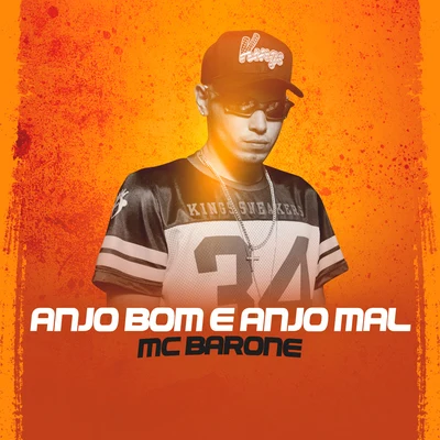 Anjo Bom e Anjo Mal 专辑 MC Gomes/MC Barone/Mc Paulinho da Capital