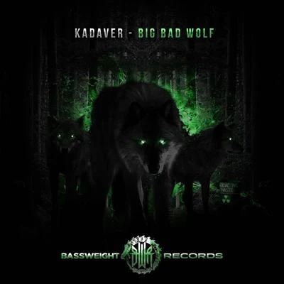 Kadaver Big Bad Wolf