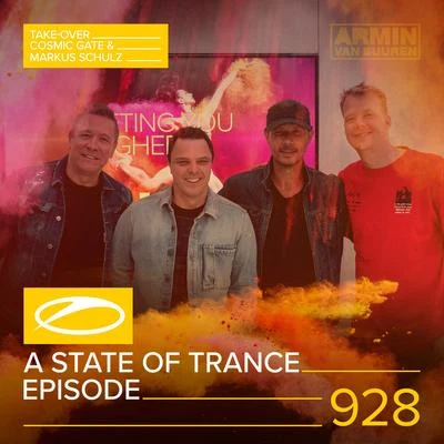 ASOT 928 - A State Of Trance Episode 928 (Cosmic Gate & Markus Schulz Take-over) 專輯 Armin van Buuren ASOT Radio/Vini Vici/Astrix