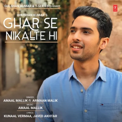 Ghar Se Nikalte Hi 專輯 Amaal Mallik/Neeti Mohan/Vishal Dadlani/Zara Khan/Lakhwinder Wadali