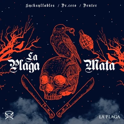 La Plaga Mata 專輯 Denter