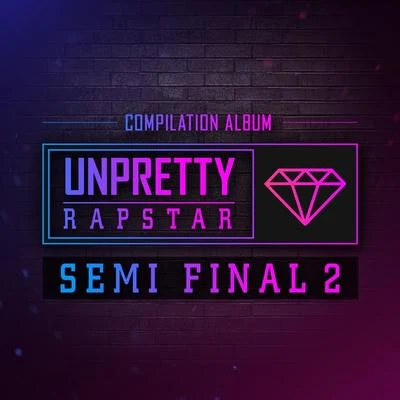 언프리티 랩스타 SEMI FINAL 2 专辑 曹璐 (LU LU)/艺琳/Kisum