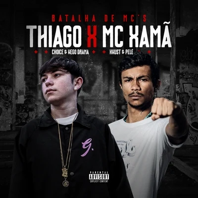 Batalha de Mc&#x27;s Thiago X Mc Xamã (Trio) 专辑 Thiago