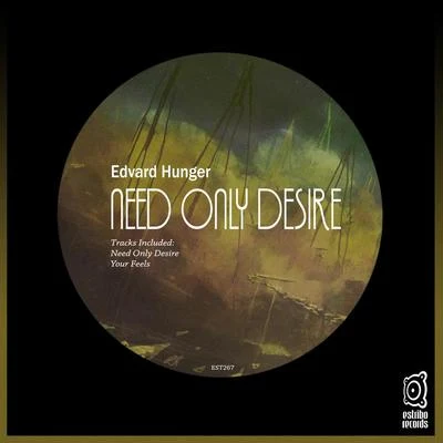 Need Only Desire 專輯 Edvard Hunger