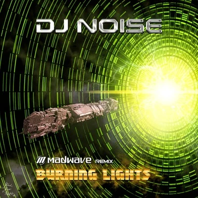 Burning Lights (Madwave Remix) 专辑 Madwave