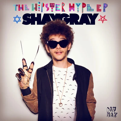 Hipster Hype EP 專輯 ShayGray