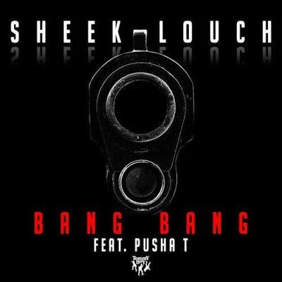 Bang Bang 專輯 Dax Mpire/Infamous DJ Haze/Sheek Louch/Uncle Murda