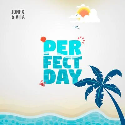 Perfect Day 专辑 The Kemist/JonFX/Kleeo