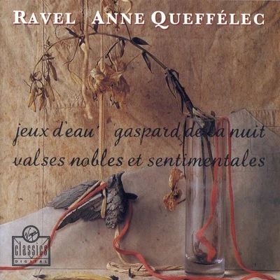 Jeux D&#x27;EauGaspard De La NuitValses Nobles Et Sentimentales 专辑 Anne Queffélec