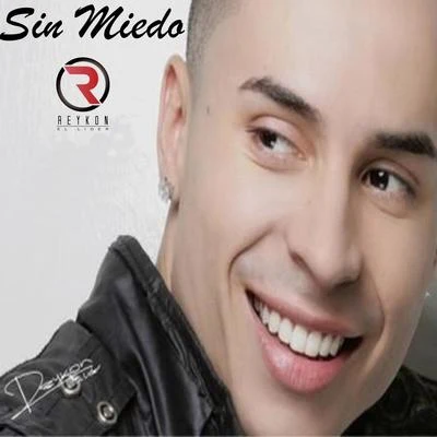 Sin Miedo 專輯 Reykon