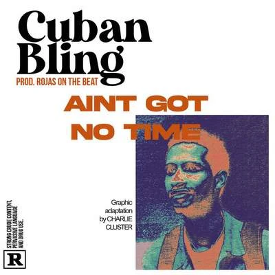 Aint Got No Time 專輯 Gvzzy/Cuban Bling/Dual Tod