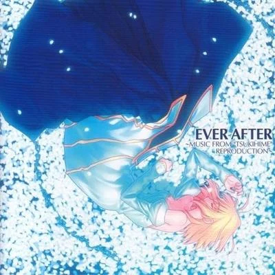 EVER AFTER～MUSIC FROM“TSUKIHIME” REPRODUCTION 專輯 James Harris/田中勝己/林康