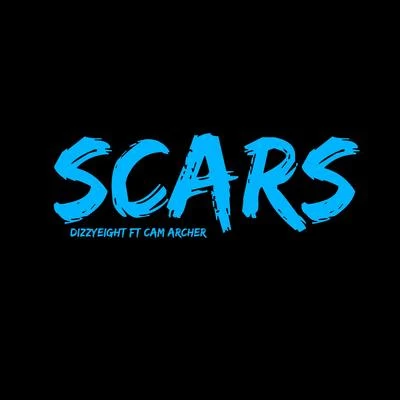 Scars (feat. Cam Archer) 专辑 Dizzyeight