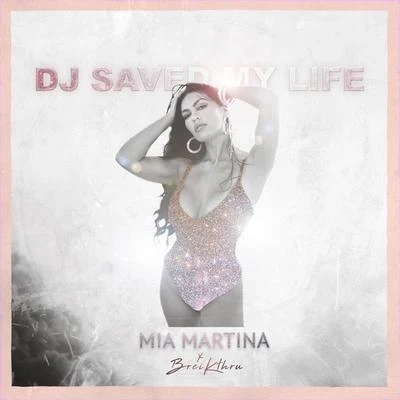 DJ Saved My Life 專輯 Mia Martina