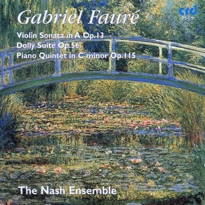 FAURE, G.: Violin Sonata No. 1DollyPiano Quintet No. 2 (Nash Ensemble) 专辑 Nash Ensemble