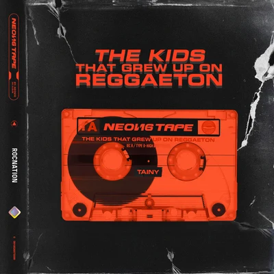 TainyMaroon 5Anuel AA NEON16 TAPE: THE KIDS THAT GREW UP ON REGGAETON