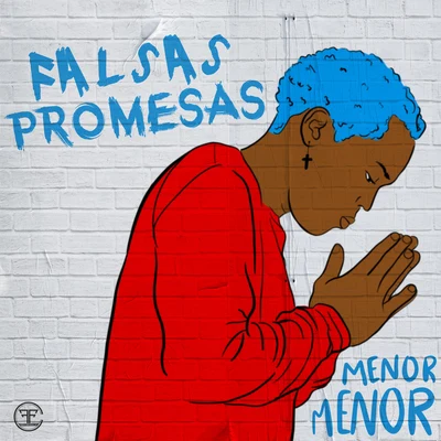 Falsas Promesas 專輯 Menor Menor/Lary Over/Akim