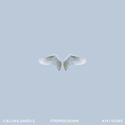 Calling Angels (Stripped Down) 专辑 Josh Bogert/Kiki Rowe