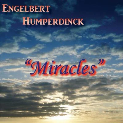 Miracles 專輯 Engelbert Humperdinck/Shep Pettibone/Gloria Gaynor