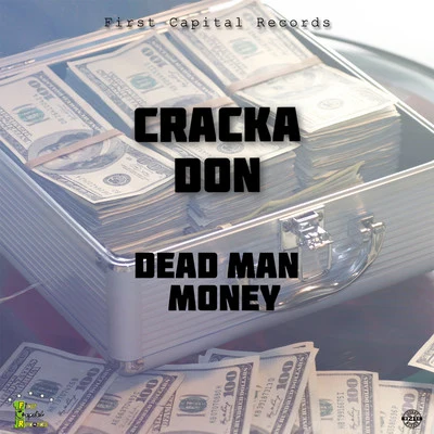 Dead Man Money 專輯 Destiny Sparta/Cracka Don/JayCrazie