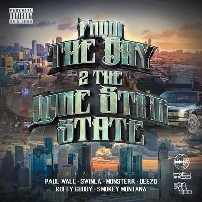 The Bay 2 the Lone Star State (feat. Monsterr, Deezo, Ruffy Goddy & Smokey Montana) 专辑 Freck Billionaire/Lex Luger/Paul Wall/Tone Trump/Jean Deau